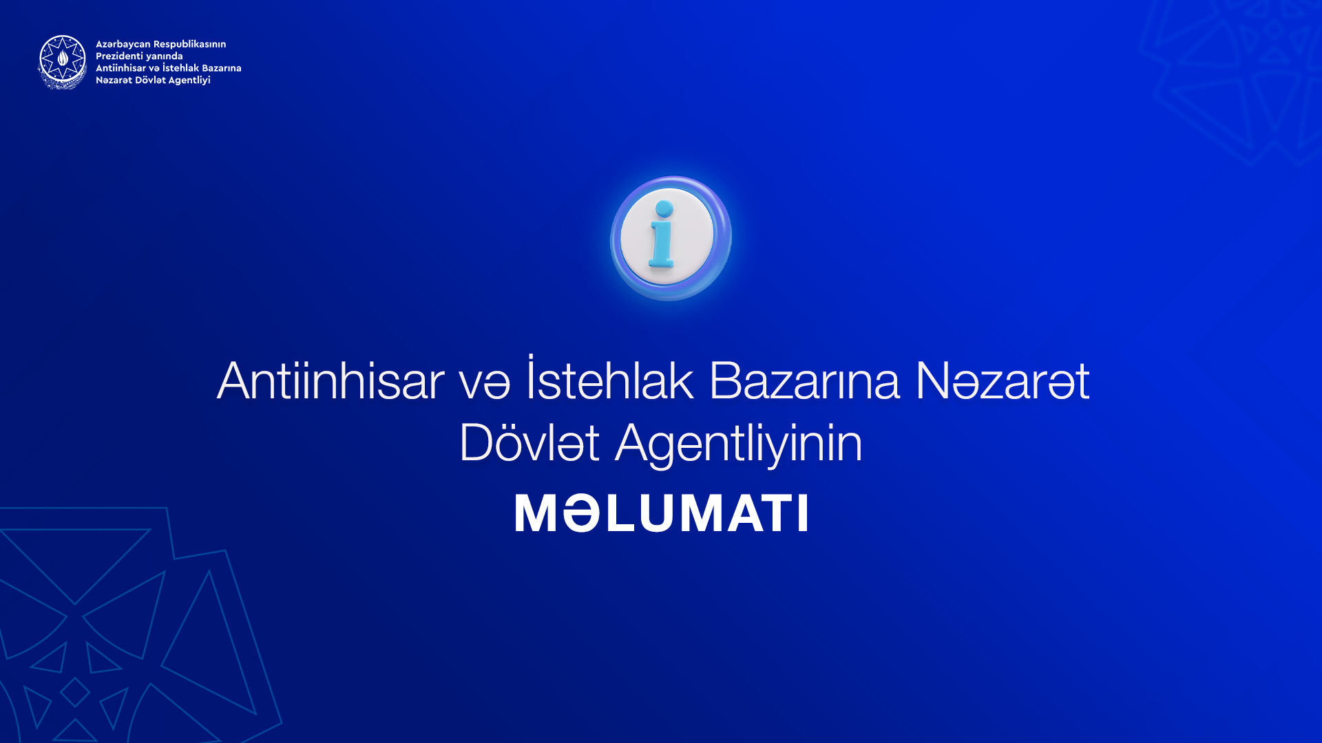 Antiinhisar və İstehlak Bazarına Nəzarət Dövlət Agentliyinin məlumatı